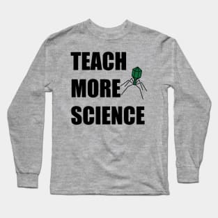 Teach More Science 5 Long Sleeve T-Shirt